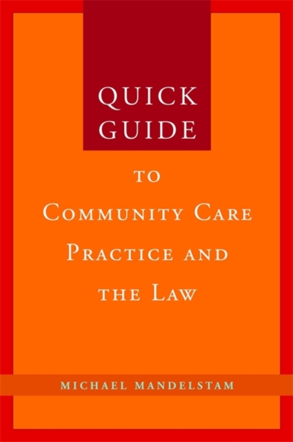 Quick Guide to Community Care Practice and the Law, Paperback / softback Book