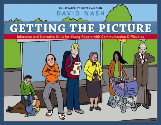 Getting the Picture : Inference and Narrative Skills for Young People with Communication Difficulties, Paperback / softback Book