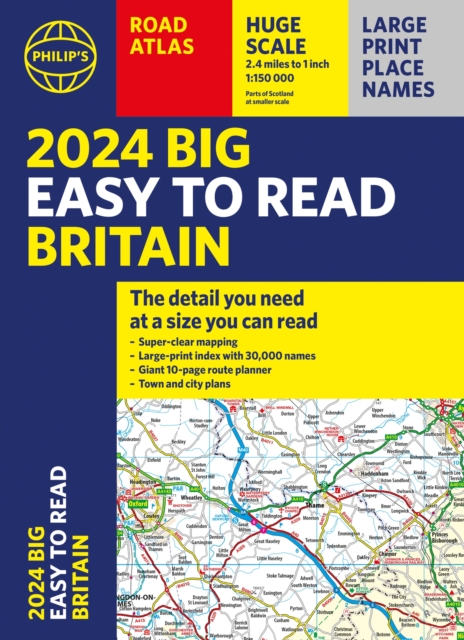 2024 Philip's Big Easy to Read Britain Road Atlas : (A3 Paperback), Paperback / softback Book