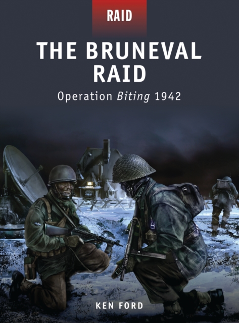 The Bruneval Raid : Operation Biting 1942, PDF eBook
