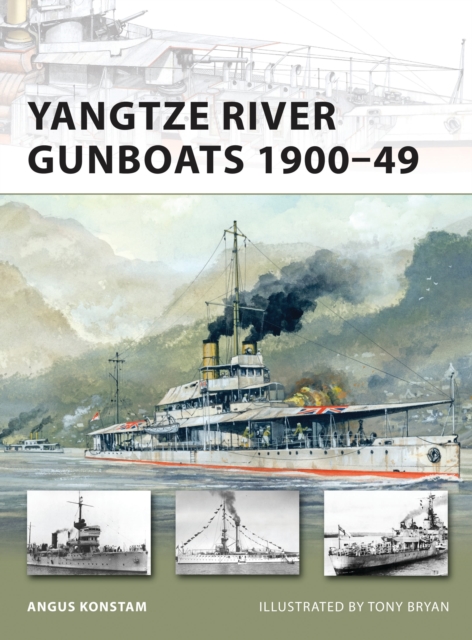 Yangtze River Gunboats 1900-49, Paperback / softback Book