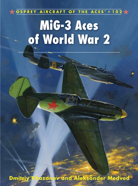 MiG-3 Aces of World War 2, Paperback / softback Book
