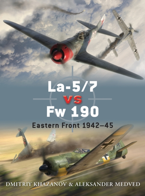 La-5/7 vs Fw 190 : Eastern Front 1942–45, PDF eBook