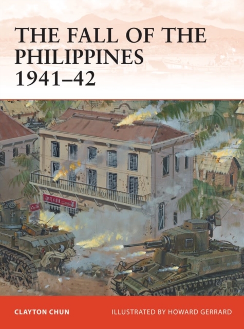 The Fall of the Philippines 1941-42, Paperback / softback Book