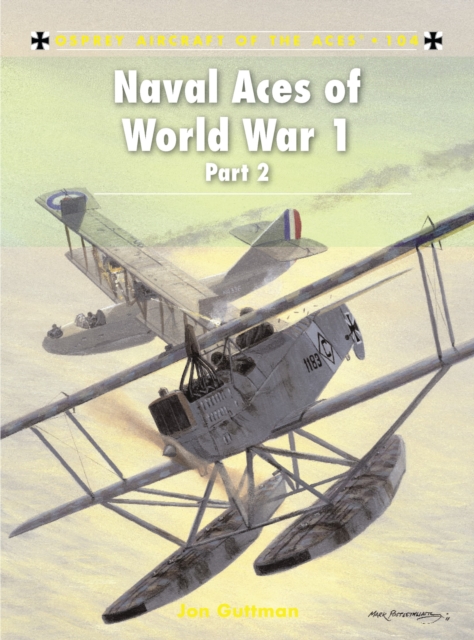 Naval Aces of World War 1 part 2, Paperback / softback Book
