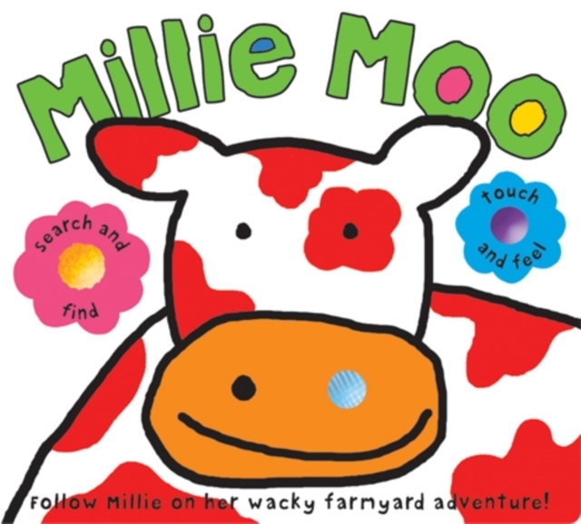 Millie Moo Touch and Feel : Touch & Feel Picture Books, Board book Book