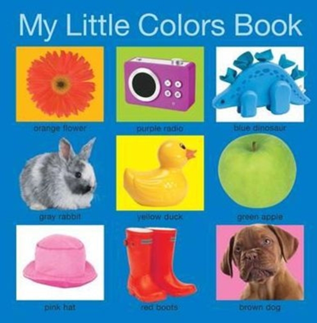 My Little Colours Book : My Little Books, Hardback Book