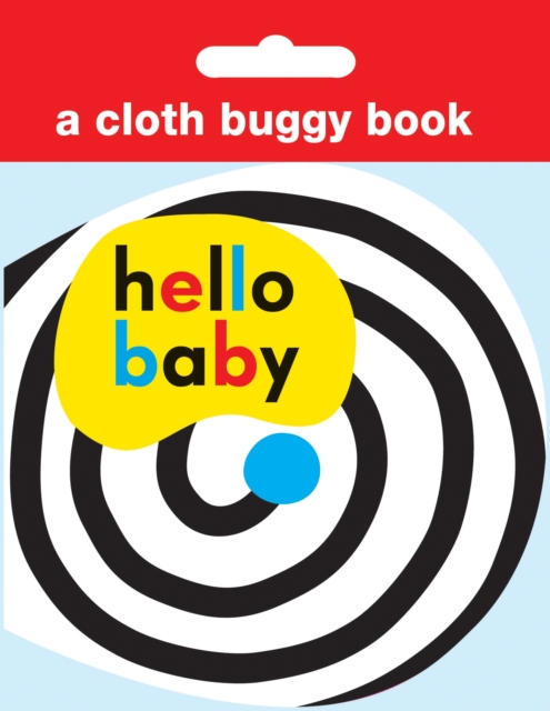 Cloth Buggy Book : Hello Baby, Rag book Book