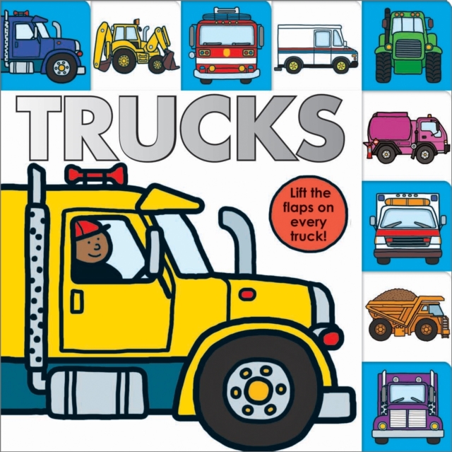 Trucks : Lift The Flap Tab, Hardback Book