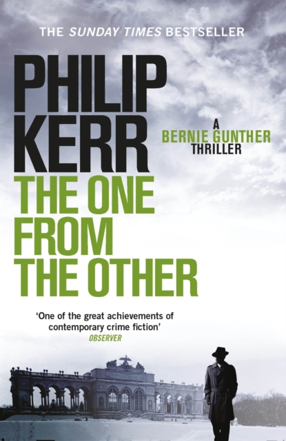 The One From The Other : Bernie Gunther Thriller 4, EPUB eBook