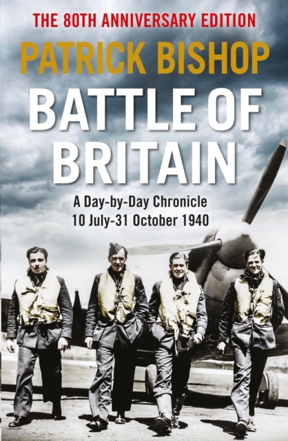 Battle of Britain : A day-to-day chronicle, 10 July-31 October 1940, EPUB eBook