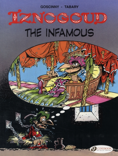 Iznogoud 7 - Iznogoud the Infamous, Paperback / softback Book
