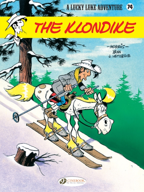 Lucky Luke Vol. 74: The Klondike, Paperback / softback Book