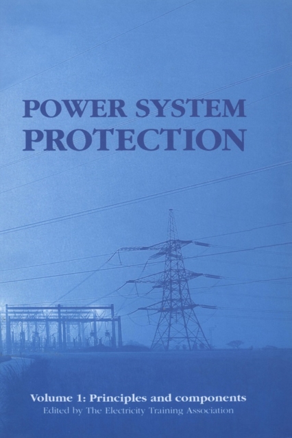 Power System Protection : Principles and components, Volume 1, PDF eBook