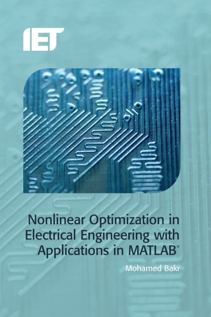 Nonlinear Optimization in Electrical Engineering with Applications in MATLAB(R), PDF eBook
