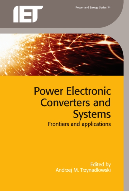 Power Electronic Converters and Systems : Frontiers and applications, EPUB eBook