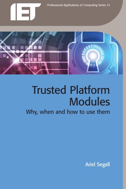 Trusted Platform Modules : Why, when and how to use them, EPUB eBook