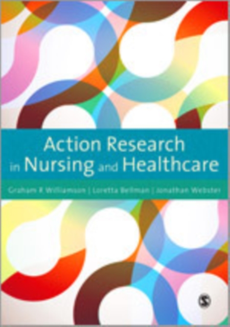 Action Research in Nursing and Healthcare, Hardback Book
