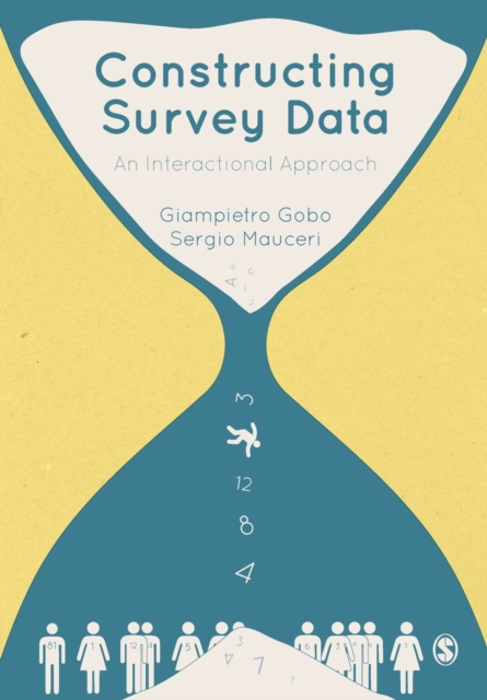Constructing Survey Data : An Interactional Approach, Paperback / softback Book