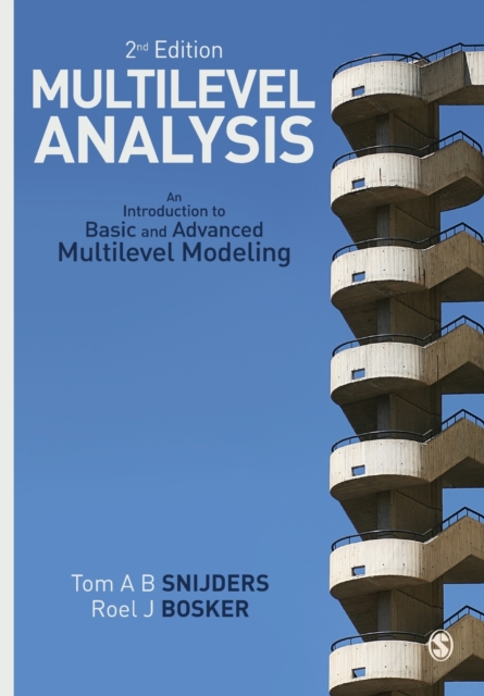 Multilevel Analysis : An Introduction to Basic and Advanced Multilevel Modeling, Paperback / softback Book