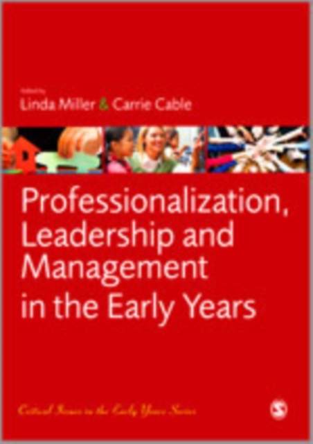 Professionalization, Leadership and Management in the Early Years, Hardback Book