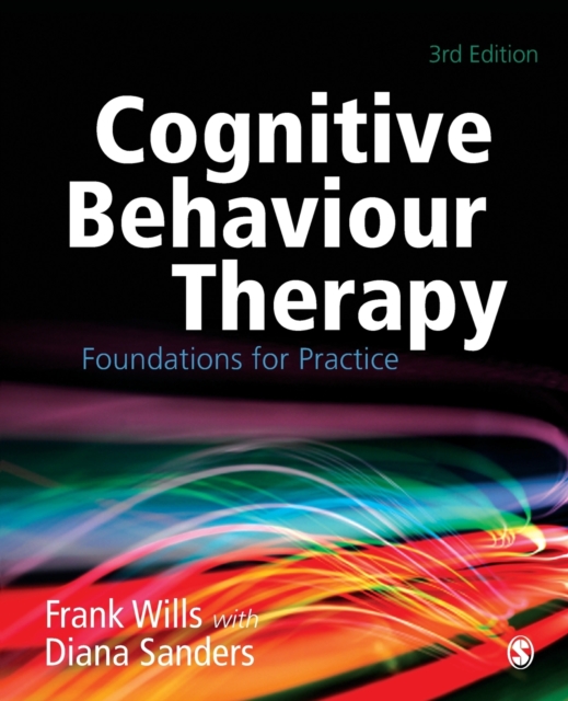 Cognitive Behaviour Therapy : Foundations for Practice, Paperback / softback Book