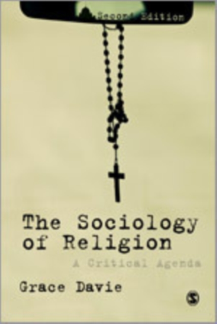 The Sociology of Religion : A Critical Agenda, Hardback Book