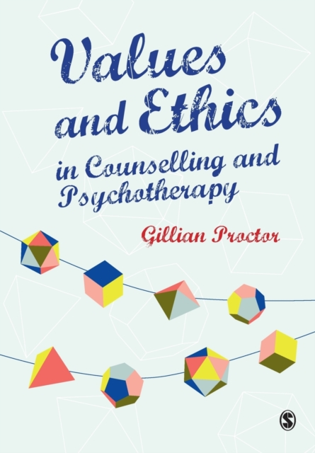Values & Ethics in Counselling and Psychotherapy, Paperback / softback Book
