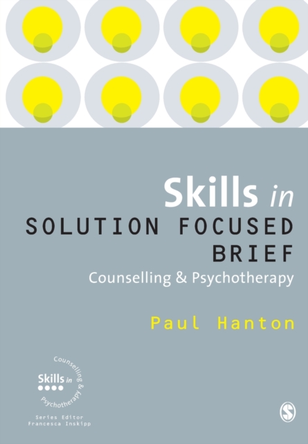 Skills in Solution Focused Brief Counselling and Psychotherapy, Paperback / softback Book