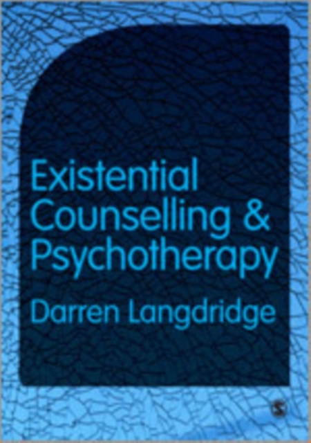 Existential Counselling and Psychotherapy, Hardback Book