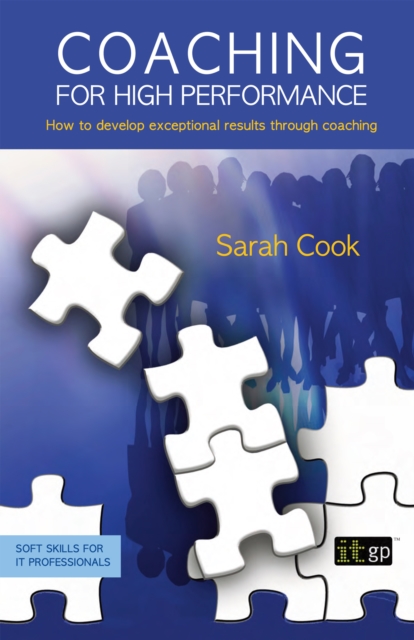 Coaching for High Performance : How to develop exceptional results through coaching, EPUB eBook