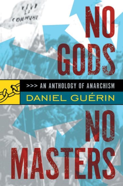 No Gods No Masters : An Anthology of Anarchism, EPUB eBook