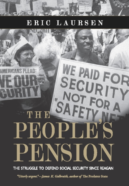 The People's Pension : The Struggle to Defend Social Security Since Reagan, EPUB eBook