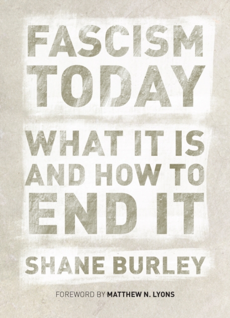 Fascism Today : What It Is and How to End It, EPUB eBook