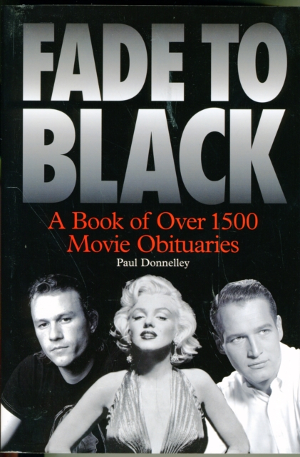 Fade to Black: The Book of Movie Obituaries, Paperback / softback Book
