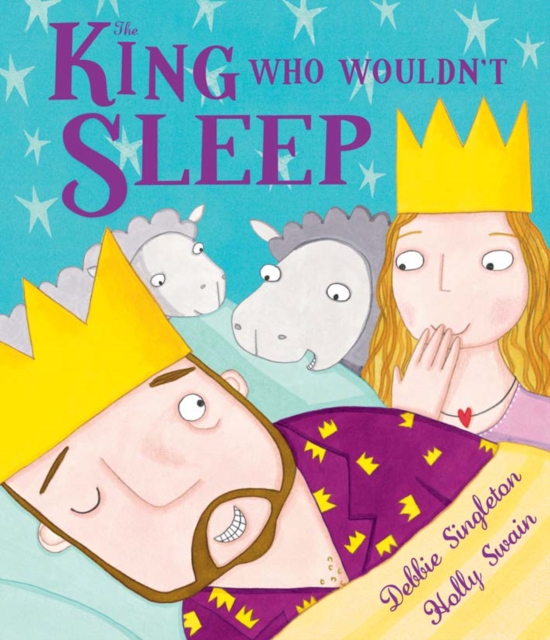 The King Who Wouldn't Sleep, Hardback Book