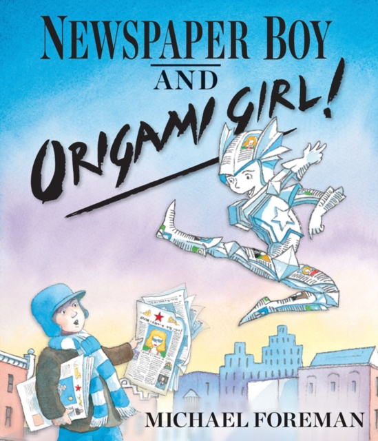 Newspaper Boy and Origami Girl, Hardback Book