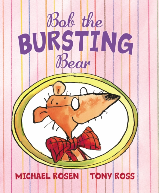 Bob the Bursting Bear, Paperback / softback Book