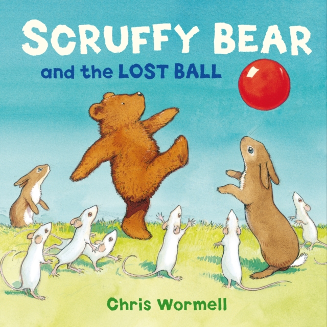 Scruffy Bear and the Lost Ball, Paperback / softback Book