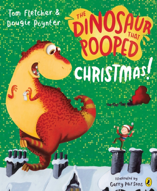 The Dinosaur that Pooped Christmas!, Paperback / softback Book