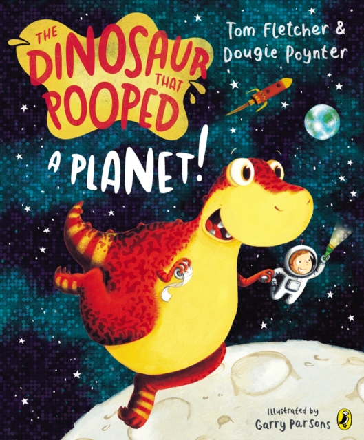 The Dinosaur that Pooped a Planet!, Paperback / softback Book