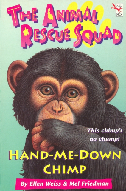 The Animal Rescue Squad - Hand-Me-Down Chimp, Paperback / softback Book
