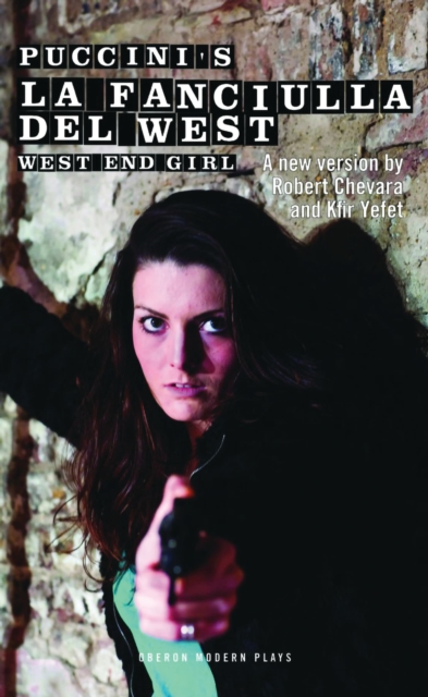 La Fanciulla Del West - West End Girl, Paperback / softback Book