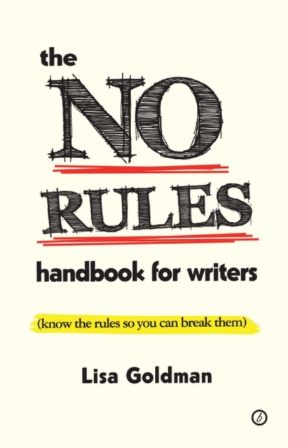 The No Rules Handbook for Writers : (Know the Rules So You Can Break Them), EPUB eBook