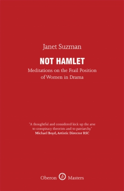 Not Hamlet : Meditations on the Frail Position of Women in Drama, EPUB eBook