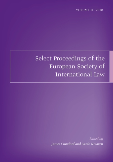 Select Proceedings of the European Society of International Law, Volume 3, 2010, Paperback / softback Book