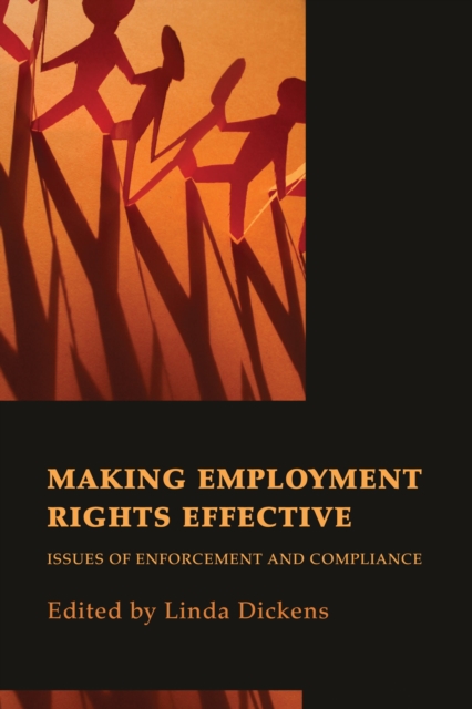 Making Employment Rights Effective : Issues of Enforcement and Compliance, Hardback Book