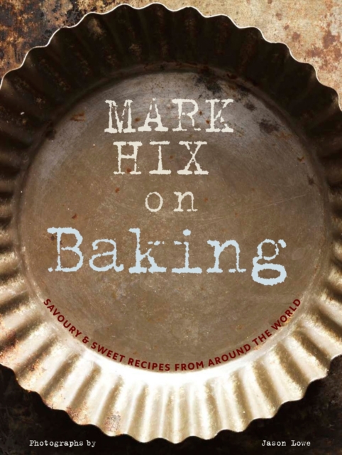 Mark Hix on Baking, Hardback Book