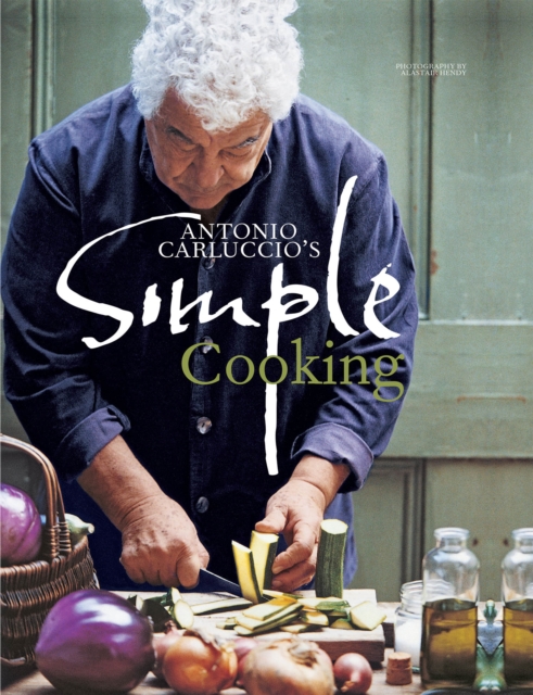 Antonio Carluccio's Simple Cooking, EPUB eBook