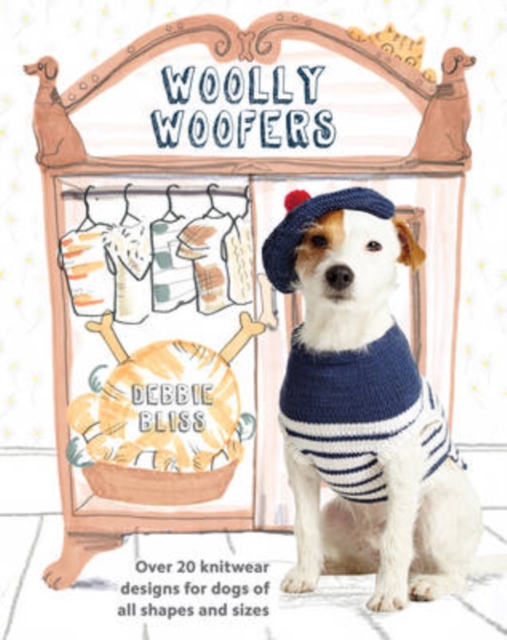 Woolly Woofers : Over 20 Knitwear Designs for Dogs of All Shapes and Sizes, Paperback / softback Book